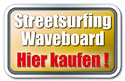 Streetsurfing Waveboard kaufen